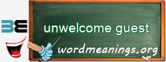 WordMeaning blackboard for unwelcome guest